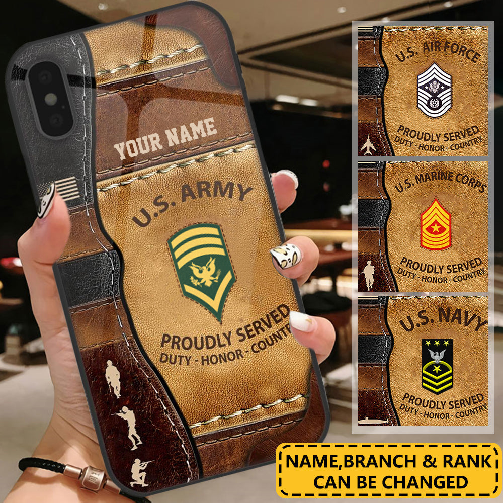 Proudly Served Duty Honor Country Personalized Glass Phone Case Gift For Veteran